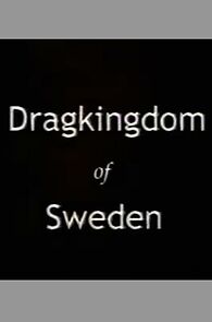Watch Dragkingdom of Sweden (TV Special 2002)