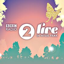 Watch BBC Radio 2 Live in Hyde Park 2018 (TV Special 2018)