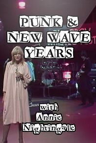 Watch Punk and New Wave Years with Annie Nightingale (TV Special 2020)