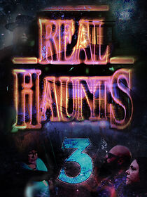 Watch Real Haunts 3