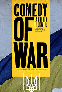 Watch Comedy of War: Laughter in Ukraine