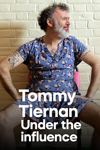 Watch Tommy Tiernan: Under the Influence (TV Special 2018)