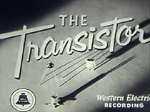 Watch The Transistor (Short 1953)