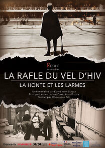 Watch La rafle du Vel d'Hiv, la honte et les larmes