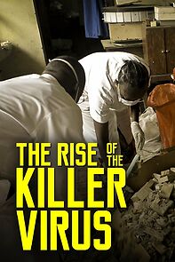 Watch The Rise of the Killer Virus