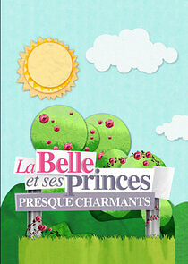 Watch La belle et ses princes presque charmants