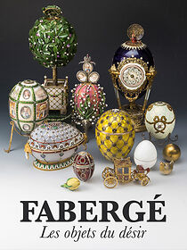 Watch Fabergé: les objets du désir