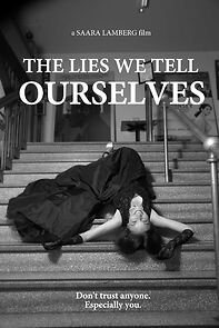 Watch The Lies We Tell Ourselves