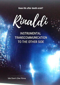 Watch Rinaldi - Instrumental Transcommunication to The Other Side