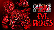 Watch Carnage Collection: Evil Edibles