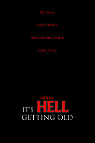 Watch It's Hell Getting Old (Short 2019)
