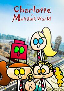 Watch Charlotte in Multilink World