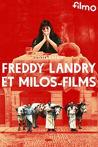Watch Collection Freddy Landry et Milos-Films