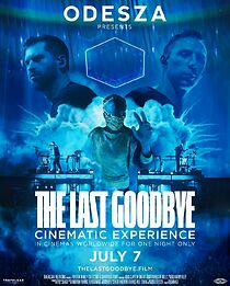 Watch Odesza: The Last Goodbye Cinematic Experience