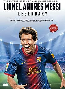 Watch Lionel Messi Andres: Legendary