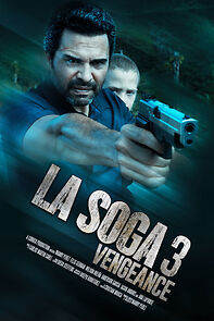 Watch La Soga 3 Vengeance
