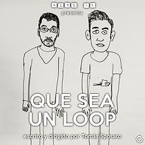 Watch Que sea un loop (Short 2013)