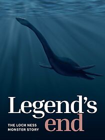 Watch Legend's End: The Loch Ness Monster Story