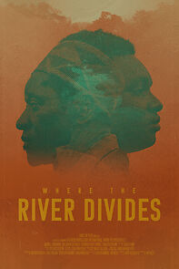 Watch Where the River Divides (Short 2023)
