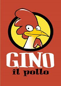 Watch Gino il pollo