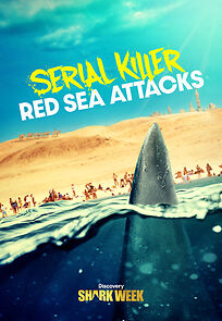 Watch Serial Killer: Red Sea Attacks (TV Special 2023)