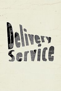 Watch Delivery Service (Short 2023)