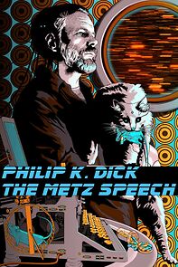 Watch Philip K. Dick: The Metz Speech