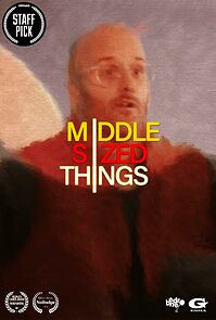 Watch Middle Sized Things (Short 2023)