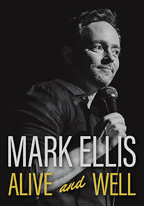 Watch Mark Ellis: Alive and Well (TV Special 2023)