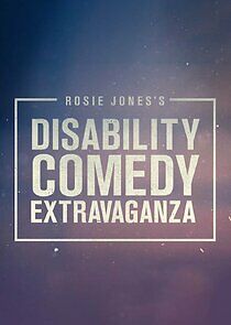 Watch Rosie Jones's Disability Comedy Extravaganza