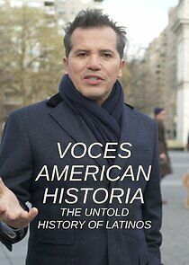 Watch Voces American History: The Untold History of Latinos