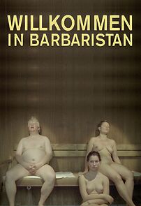Watch Willkommen in Barbaristan (Short 2009)