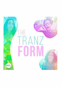 Watch The Tranz Form