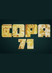 Watch Copa 71