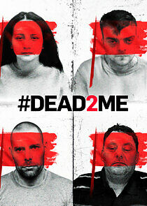 Watch #DEAD2ME