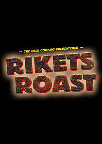 Watch Rikets roast