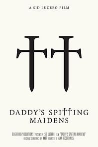Watch Daddy's Spitting Maidens