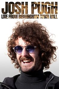 Watch Josh Pugh: Live from Birmingham Town Hall (TV Special 2023)