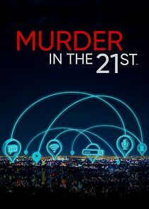 Watch Murder in the 21st