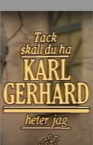 Watch Tack ska du ha, Karl Gerhard heter jag (TV Special 1991)