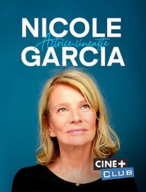 Watch Nicole Garcia, actrice-cinéaste