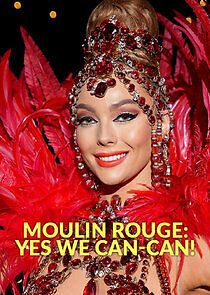 Watch Moulin Rouge: Yes We Can-Can!