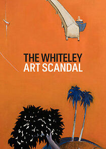 Watch The Whiteley Art Scandal
