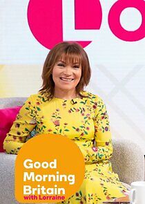 Watch Good Morning Britain with Lorraine