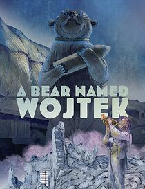 Watch A Bear Named Wojtek (TV Movie)