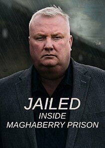 Watch Jailed: Inside Maghaberry Prison