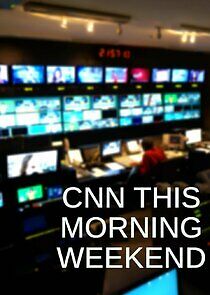Watch CNN This Morning Weekend