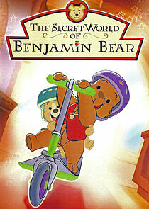 Watch The Secret World of Benjamin Bear