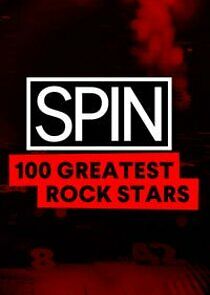Watch SPIN 100 Greatest Rock Stars
