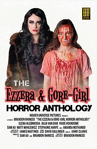 Watch The Ezzera & Gore-Girl Horror Anthology